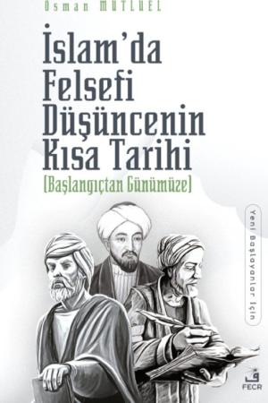 İslam'da Felsefi Düşüncenin Kısa Tarihi