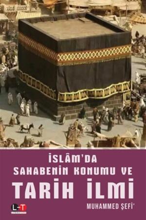 İslam'da Sahabenin Konumu ve Tarih İlmi