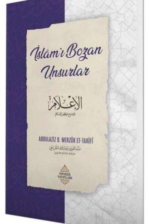 İslam’ı Bozan Unsurlar