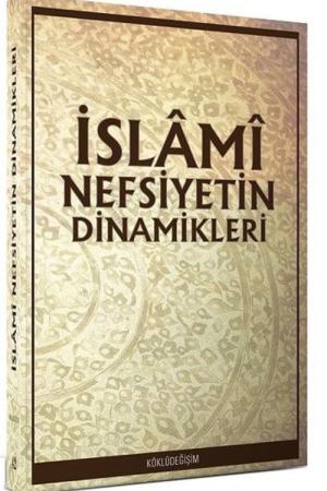 İslami Nefsiyetin Dinamikleri