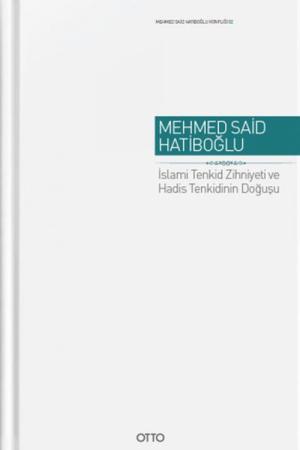 İslami Tenkid Zihniyeti ve Hadis Tenkidinin Doğuşu