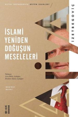 İslami Yeniden Doğuşun Meseleleri