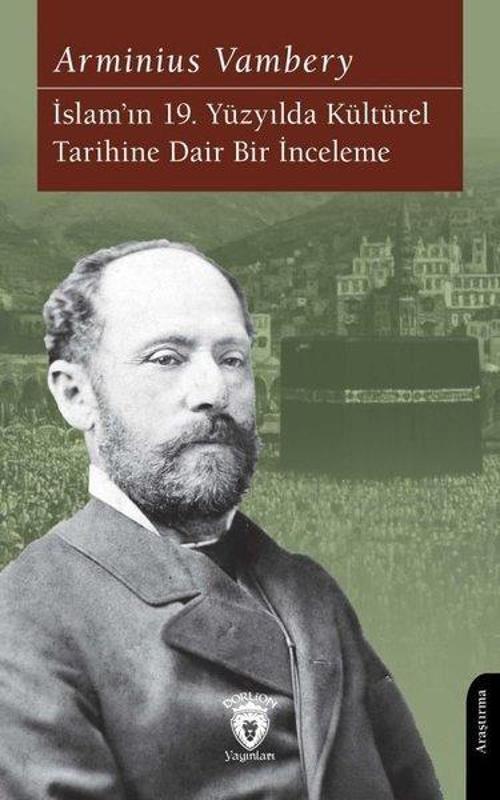 İslam'ın 19. Yüzyılda Kültürel Tarihine Dair Bir İnceleme