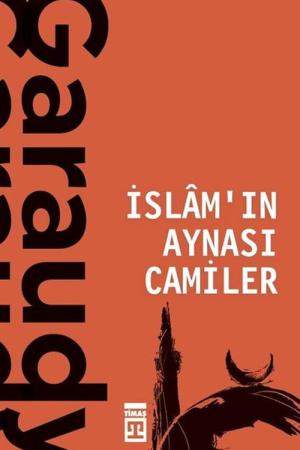 İslamın Aynası Camiler