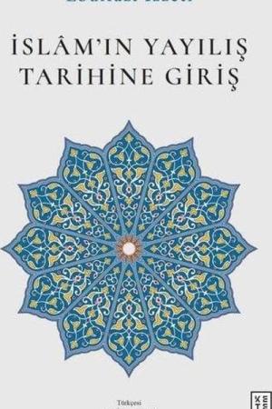 İslam'ın Yayılış Tarihine Giriş