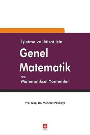 İşletme ve İktisat İçin Genel Matematik ve Matematiksel Yöntemler