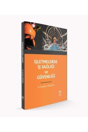 İşletmelerde İş Sağlığı ve Güvenliği