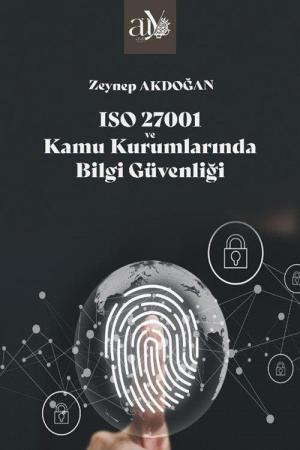 ISO 27001 ve Kamu Kurumlarında Bilgi Güvenliği