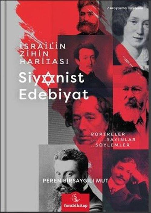 İsrail’in Zihin Haritası Siyonist Edebiyat Portreler, Yayınlar, Söylemler