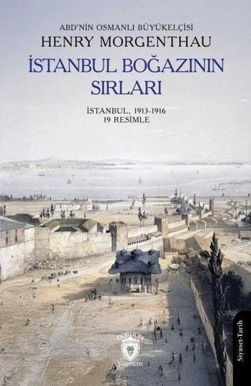 İstanbul Boğazının Sırları İstanbul, 1913-1916 (19 Resimle)