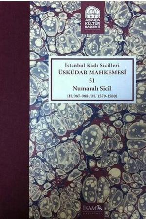 İstanbul Kadı Sicilleri Üsküdar Mahkemesi 51 Numaralı Sicil (987-988/M.1579-1580)