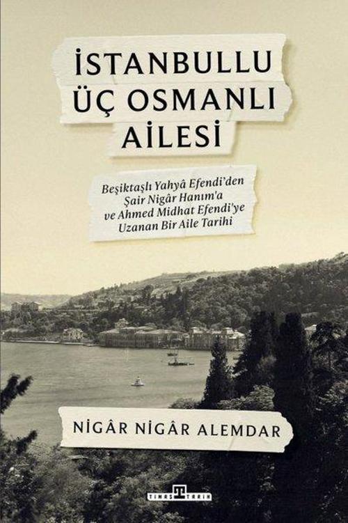 İstanbullu Üç Osmanlı Ailesi