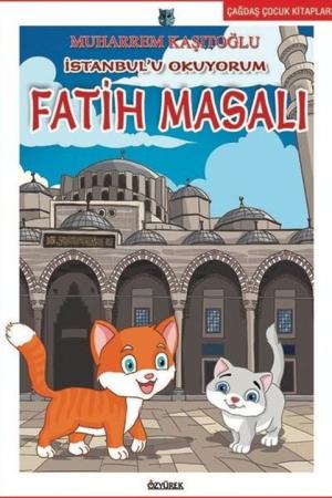 İstanbul'u Okuyorum-Fatih Masalı