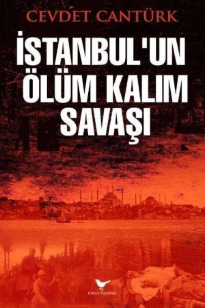 İstanbul’un Ölüm Kalım Savaşı