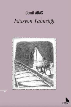 İstasyon Yalnızlığı