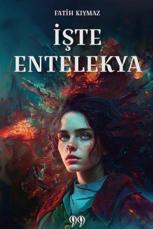 İşte Entelekya