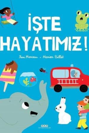 İşte Hayatımız!
