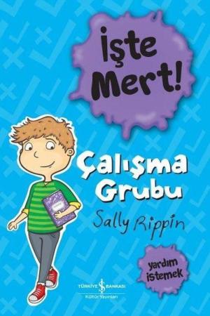 İşte Mert! – Çalışma Grubu – Yardım İstemek