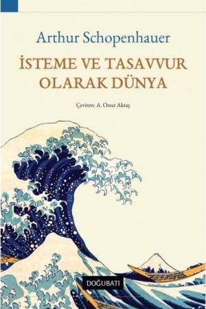 İsteme ve Tasavvur Olarak Dünya