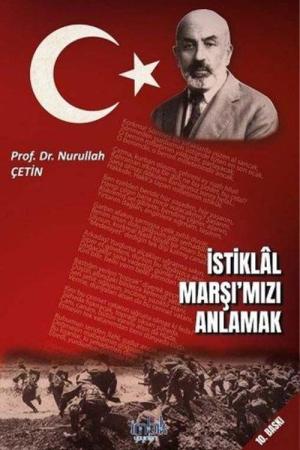 İstiklal Marşı'mızı Anlamak