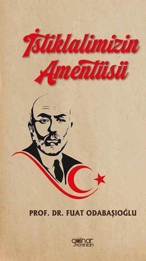 İstiklalimizin Amentüsü