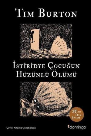 İstiridye Çocuğun Hüzünlü Ölümü ve Diğer Öyküler: 25. Yıl Özel Basım (Sert Kapak)