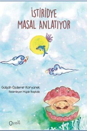 İstiridye Masal Anlatıyor