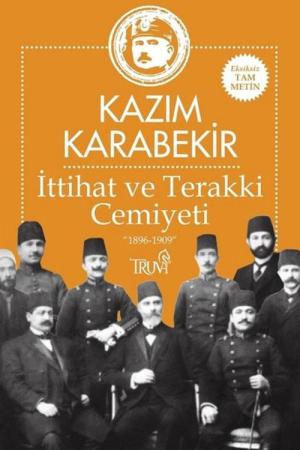 İttihat ve Terakki Cemiyeti 1896-1909