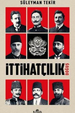 İttihatçılık Doğuş