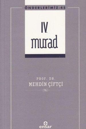 IV. Murad / Önderlerimiz 45