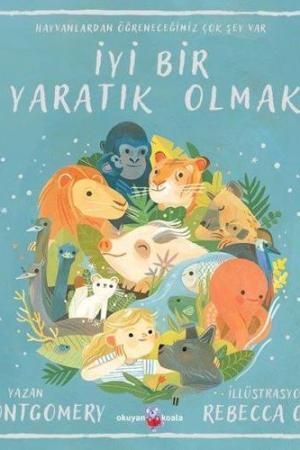 İyi Bir Yaratık Olmak