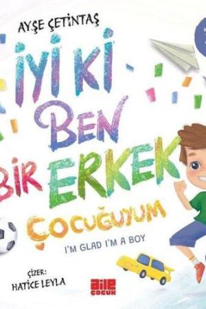 İyi ki Ben Bir Erkek Çocuğuyum
