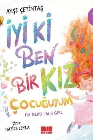 İyi ki Ben Bir Kız Çocuğuyum