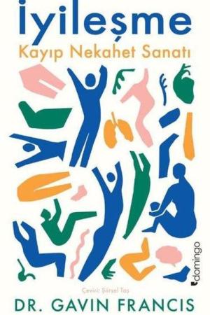 İyileşme: Kayıp Nekahet Sanatı