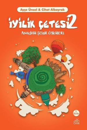 İyilik Çetesi 2 / Anadolu Şehir Öyküleri