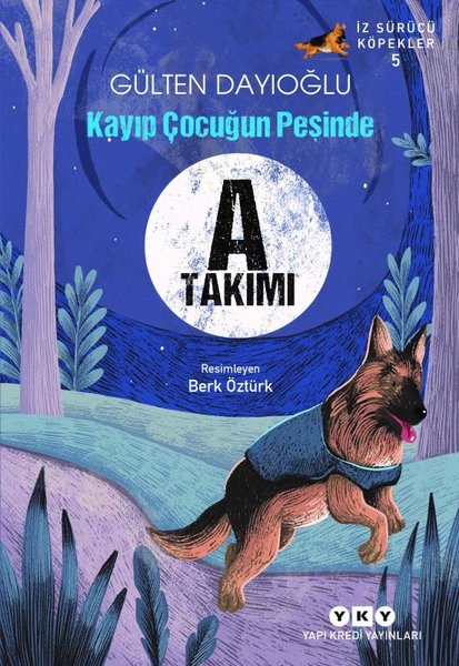 İz Sürücü Köpekler 5 / Kayıp Çocuğun Peşinde