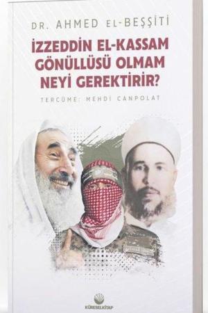 İzzeddin El-Kassam Gönüllüsü Olmam Neyi Gerektirir?