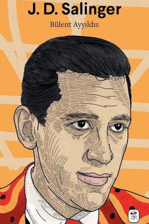 J. D. Salinger: Nefret ve Sefalet