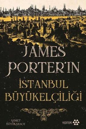 James Porter'ın İstanbul Büyükelçiliği
