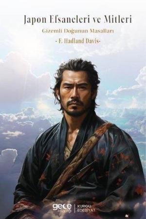 Japon Efsaneleri ve Mitleri Gizemli Doğunun Masalları