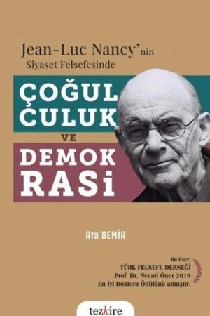 Jean-Luc nancy'nin Siyaset Felsefesinde Çoğulculuk ve Demokrasi