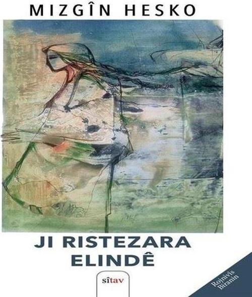 Ji Ristezara Elindê Hin Ji Rojnivîs û Ramanên Min