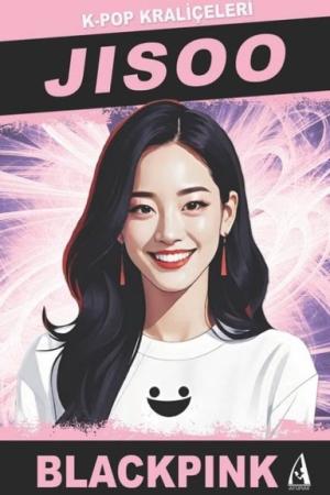 Jisoo / K-Pop Kraliçeleri - Blackpink