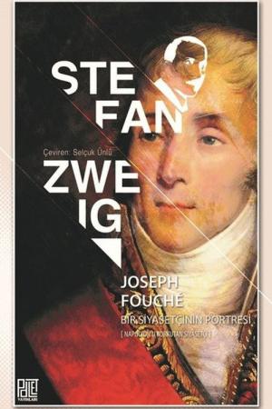 Joseph Fouche Bir Siyasetçinin Portresi