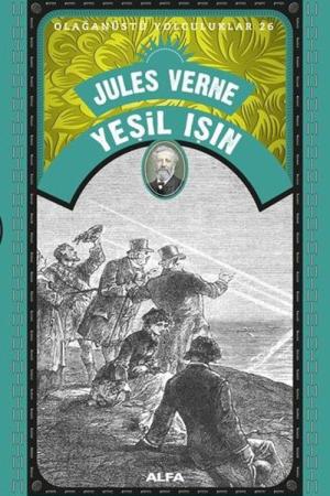 Jules Verne Yeşil Işın / Olağanüstü Yolculuklar 26