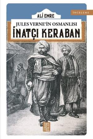 Jules Verne'in Osmanlısı-İnatçı Keraban