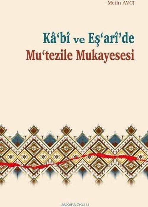 Ka‘bî ve Eş‘arî’de Mu‘tezile Mukayesesi