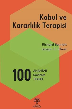 Kabul ve Kararlılık Terapisi: 100 Anahtar Kavram ve Teknik