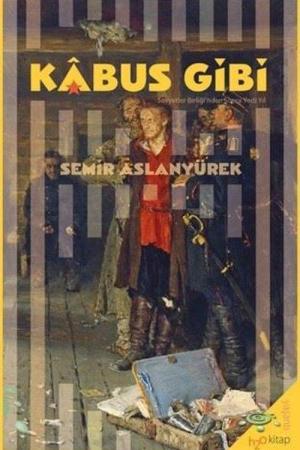 Kabus Gibi Sovyetler Birliği’nden Sonra Yedi Yıl