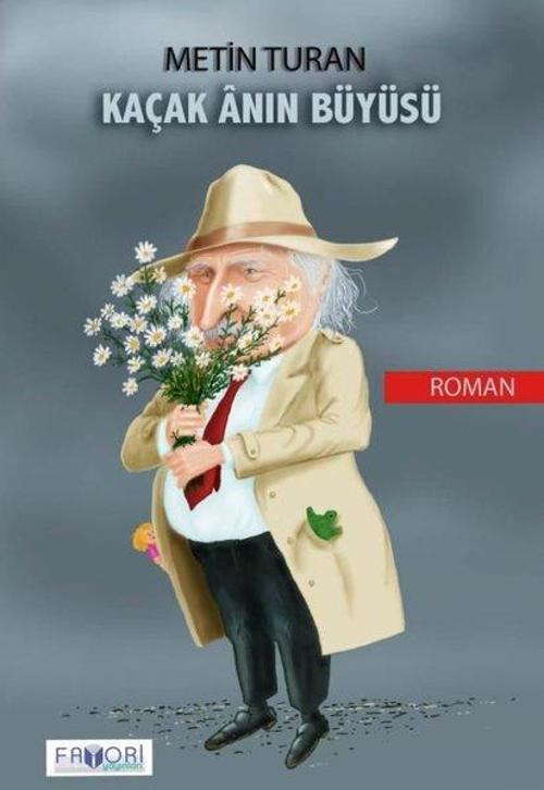 Kaçak Anın Büyüsü